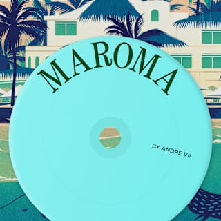 A turquoise vinyl record labelled MAROMA and BY ANDRE VII is centred over an illustrated tropical background with palm trees, a building, and a pool.